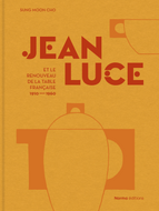 Jean Luce and the Revival of the French Table