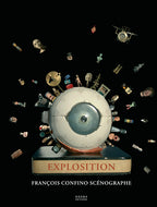 Explosition. François Confino, scénographe